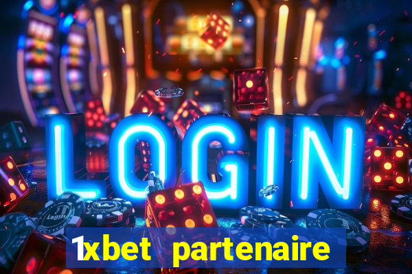 1xbet partenaire apk download